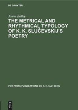 portada The Metrical and Rhythmical Typology of k. K. Slucevskij\ s Poetry