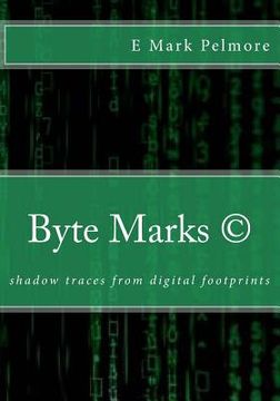portada Byte Marks: shadow traces from digital footprints (en Inglés)