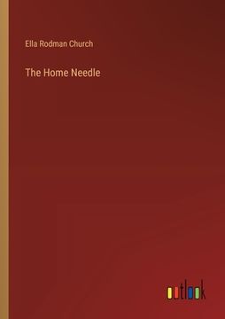 portada The Home Needle (en Inglés)