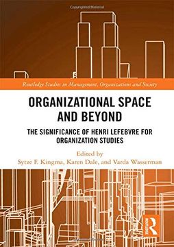 portada Organisational Space and Beyond: The Significance of Henri Lefebvre for Organisation Studies (en Inglés)