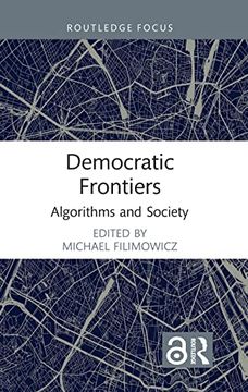 portada Democratic Frontiers (Algorithms and Society) (in English)
