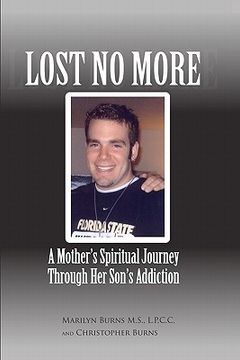 portada lost no more...a mother ` s spiritual journey through her son ` s addiction