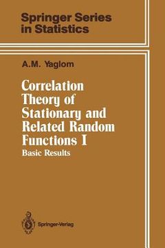 portada correlation theory of stationary and related random functions: volume i: basic results (en Inglés)