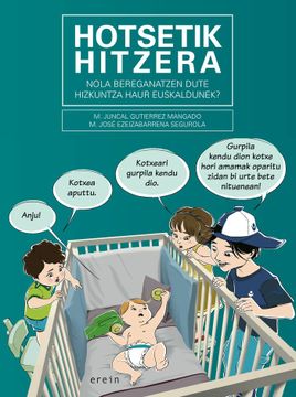portada Hotsetik Hitzera: Nola Bereganatzen Dute Hizkuntza Haur Euskaldunek? 3 (Saiopaperak-Hezkuntza-Educa. ) (in Basque)