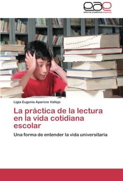 La Practica de La Lectura En La Vida Cotidiana Escolar