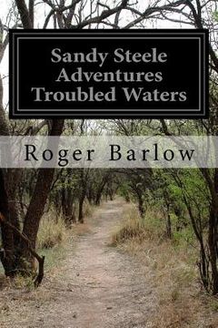 portada Sandy Steele Adventures Troubled Waters (in English)