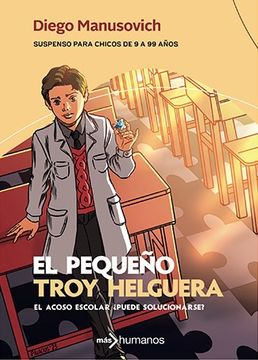 portada Pequeño Troy Helguera el Acoso Escolar Puede Solucionarse