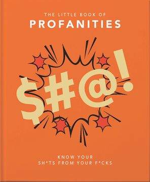 portada Little Book of Profanities: Know Your Sh*Ts From Your F*Cks (en Inglés)