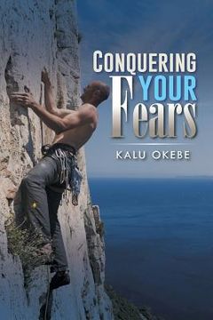 portada Conquering Your Fears (en Inglés)