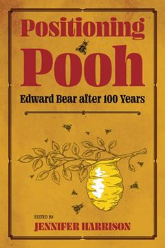 portada Positioning Pooh: Edward Bear After one Hundred Years (Children'S Literature Association Series) (en Inglés)