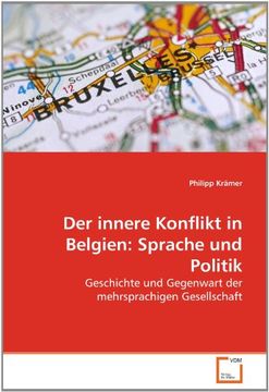 portada Der innere Konflikt in Belgien: Sprache und Politik: Geschichte und Gegenwart der mehrsprachigen Gesellschaft