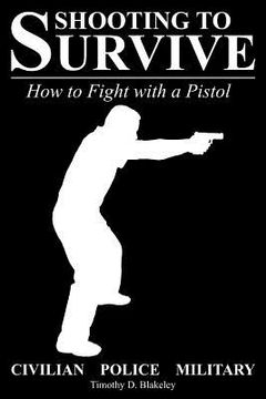 portada shooting to survive: how to fight with a pistol (en Inglés)