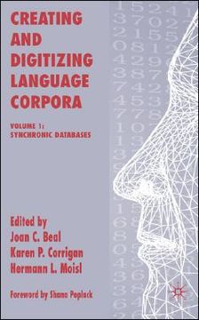 portada creating and digitizing language corpora: volume 1: synchronic databases (en Inglés)
