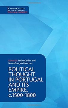 portada Political Thought in Portugal and its Empire, C. 1500-1800 (Cambridge Texts in the History of Political Thought) 