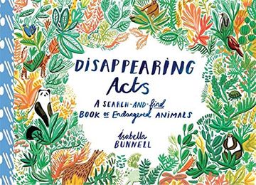 portada Disappearing Acts: A Search-And-Find Book of Endangered Animals (en Inglés)
