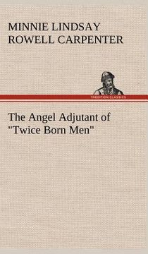 portada the angel adjutant of "twice born men" (en Inglés)