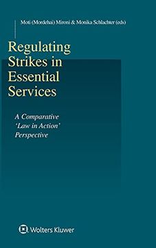 portada Regulating Strikes in Essential Services: A Comparative 'law in Action' Perspective (in English)