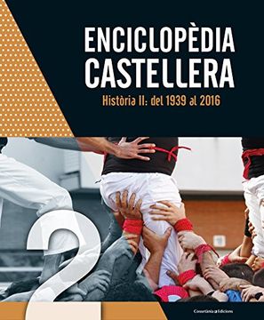 portada Enciclopèdia Castellera. Història II: Del 1939 Al 2016
