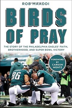 portada Birds of Pray: The Story of the Philadelphia Eagles' Faith, Brotherhood, and Super Bowl Victory (in English)