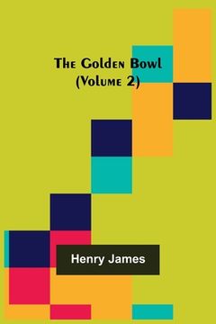 portada The Golden Bowl (Volume 2) (in English)