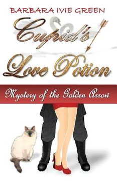 portada Cupid's Love Potion: Mystery of the Golden arrow (in English)