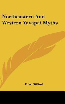 portada northeastern and western yavapai myths (en Inglés)