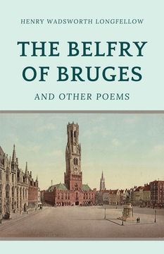 portada The Belfry of Bruges and Other Poems