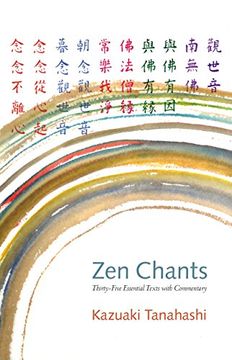portada Zen Chants: Thirty-Five Essential Texts With Commentary (en Inglés)
