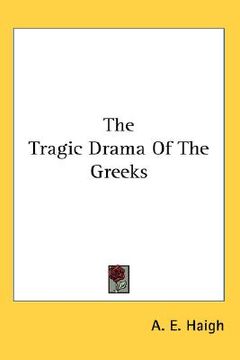 portada the tragic drama of the greeks (en Inglés)