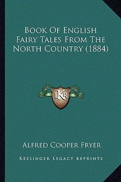 portada book of english fairy tales from the north country (1884) (en Inglés)