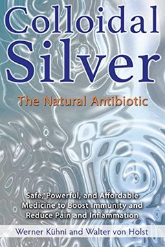 portada Colloidal Silver: The Natural Antibiotic (libro en inglés)
