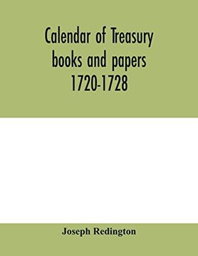 portada Calendar of Treasury Books and Papers 1720-1728 (en Inglés)