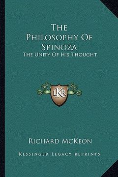 portada the philosophy of spinoza: the unity of his thought (en Inglés)