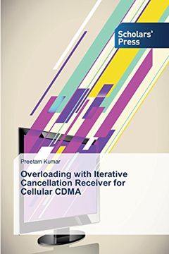 portada Overloading with Iterative Cancellation Receiver for Cellular Cdma
