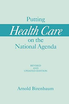 portada Putting Health Care on the National Agenda: Revised and Updated Edition (in English)