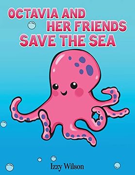 portada Octavia and her Friends Save the sea (en Inglés)