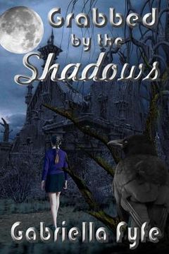 portada Grabbed by the Shadows (en Inglés)