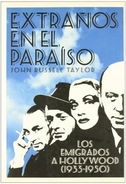 portada Extraños en el paraíso: los emigrados a Hollywood 1933-1950 . (in Spanish)
