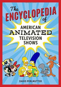 portada The Encyclopedia of American Animated Television Shows (en Inglés)