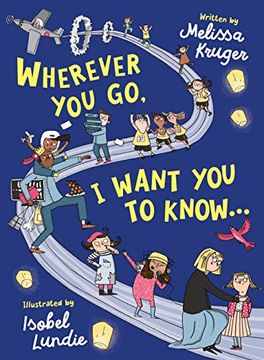 portada Wherever you go, i Want you to Know (in English)