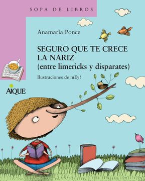 portada Seguro que te Crece la Nariz (Entre Limericks y Disparates) (in Spanish)