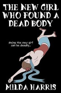 portada the new girl who found a dead body