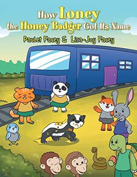 portada How Loney the Honey Badger got its Name (en Inglés)