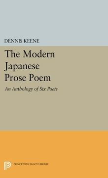 portada The Modern Japanese Prose Poem: An Anthology of six Poets (Princeton Legacy Library) (en Inglés)