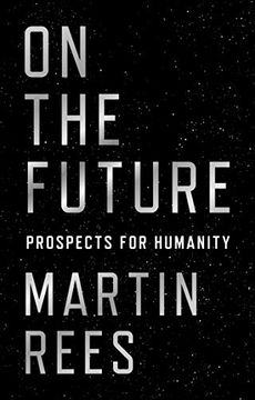 portada On the Future: Prospects for Humanity (in English)