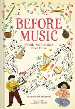 portada Before Music: Where Instruments Come From 