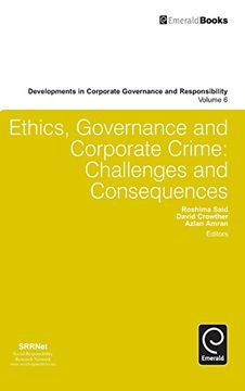 portada Ethics, Governance and Corporate Crime: Challenges and Consequences (Developments in Corporate Governance and Responsibility)