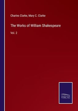 portada The Works of William Shakespeare: Vol. 2 (en Inglés)