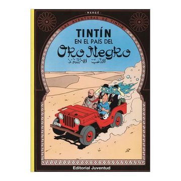 portada R- Tintín en el Pais del oro Negro: Tintin en el Pais del oro Negro (Las Aventuras de Tintin Rustica)