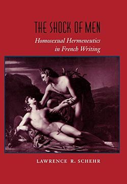portada The Shock of Men: Homosexual Hermeneutics in French Writing (en Inglés)